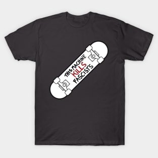 This Machine Kills Fascists T-Shirt